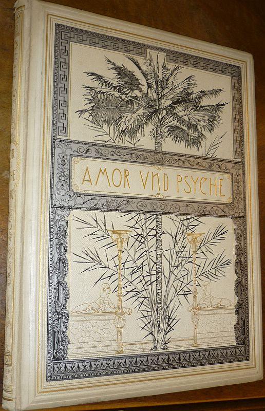 Amor und Psyche. Ein Märchen des Apulejus. Aus dem ...