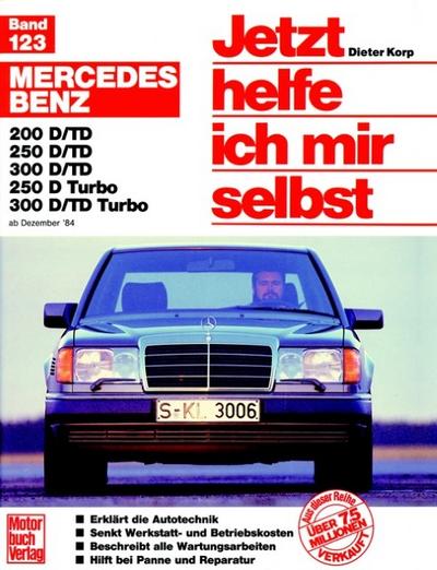 Mercedes 200-300 D, Dez.84-Jun.93 E 200-300 Diesel ab Juli '93 - Dieter Korp