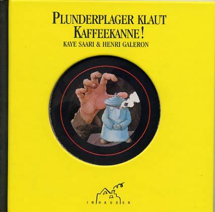 Plunderplager klaut Kaffeekanne - Saari, Kaye