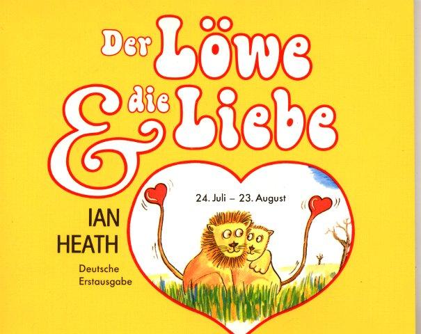 Der Löwe und die Liebe - Heath, Ian