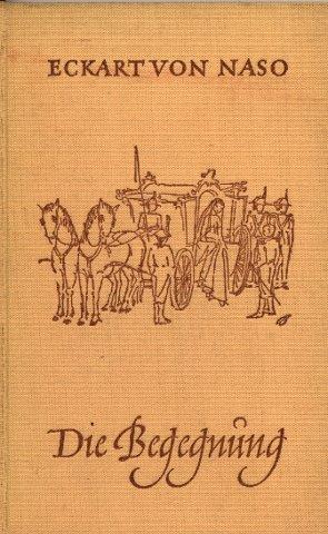 Die Begegnung - Naso, Eckhart von