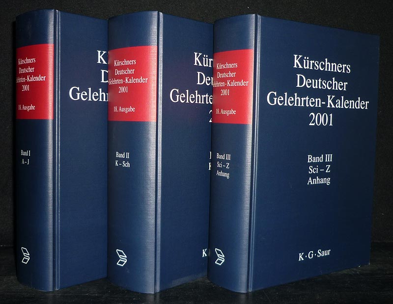 Kürschners Deutscher Gelehrten-Kalender 2001. Bio-bibliographisches 