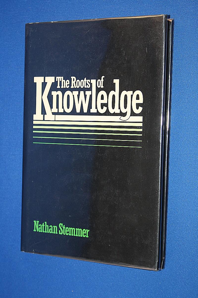 The Roots of Knowledge - Stemmer, Nathan