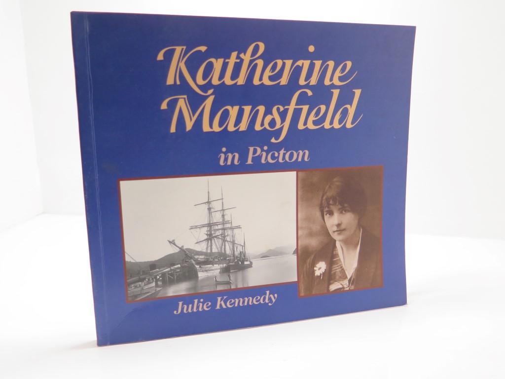 Katherine Mansfield in Picton - Julie Kennedy
