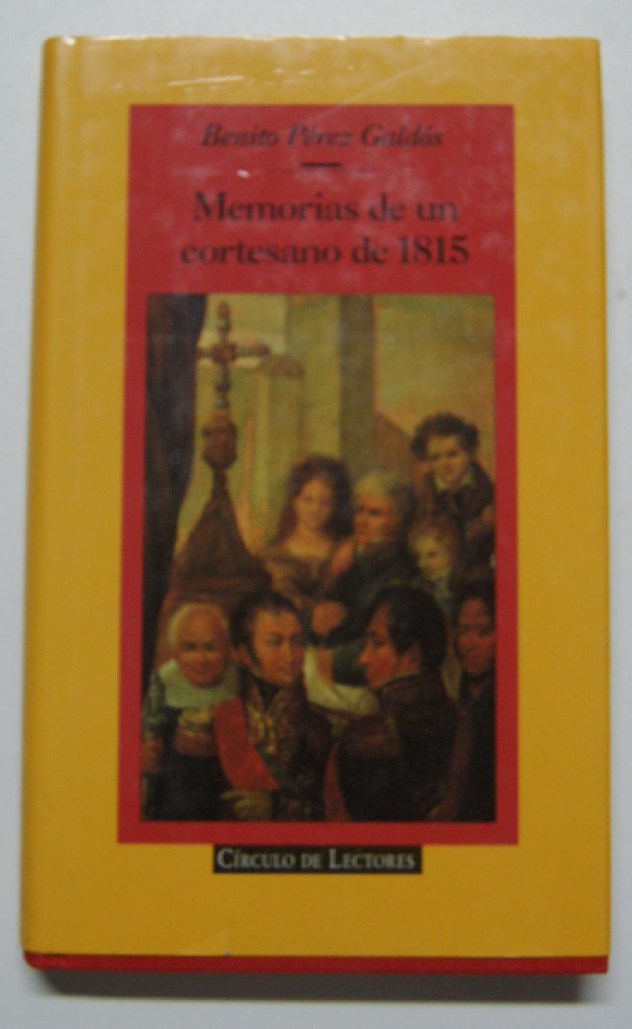 Memorias de un cortesano de 1815 - Pérez Galdós, Benito