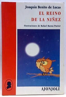 El Reino De La Niñez - Benito De Lucas, Joaquín