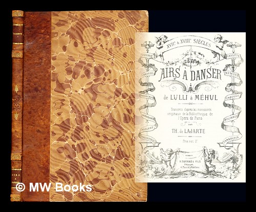 Airs a danser des XVIIe et XVIIIe siecles / Th. de Lajarte Lajarte, Theodore de (1826-1890) [ ] [Couverture rigide]