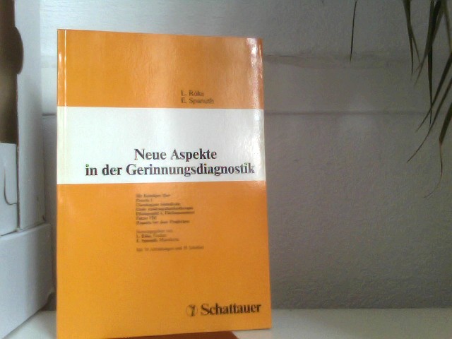 Neue Aspekte in der Gerinnungsdiagnostik - Spanuth, E. und L. Róka