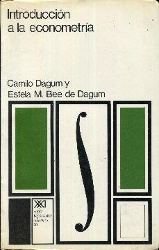 Introducción a la econometría - Dagum, Camilo. Bee de Dagum, Estela M