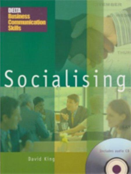 Socialising: (Helbling Languages) (DELTA Business Communication Skills) - King, David