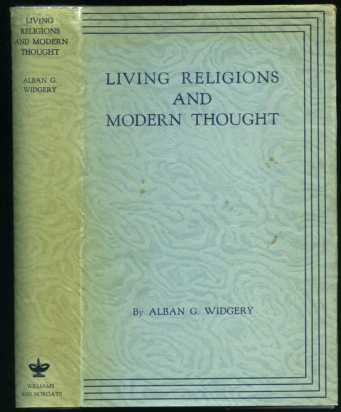 Living Religions and Modern Thought by Widgery, Alban G.: (1936 ...