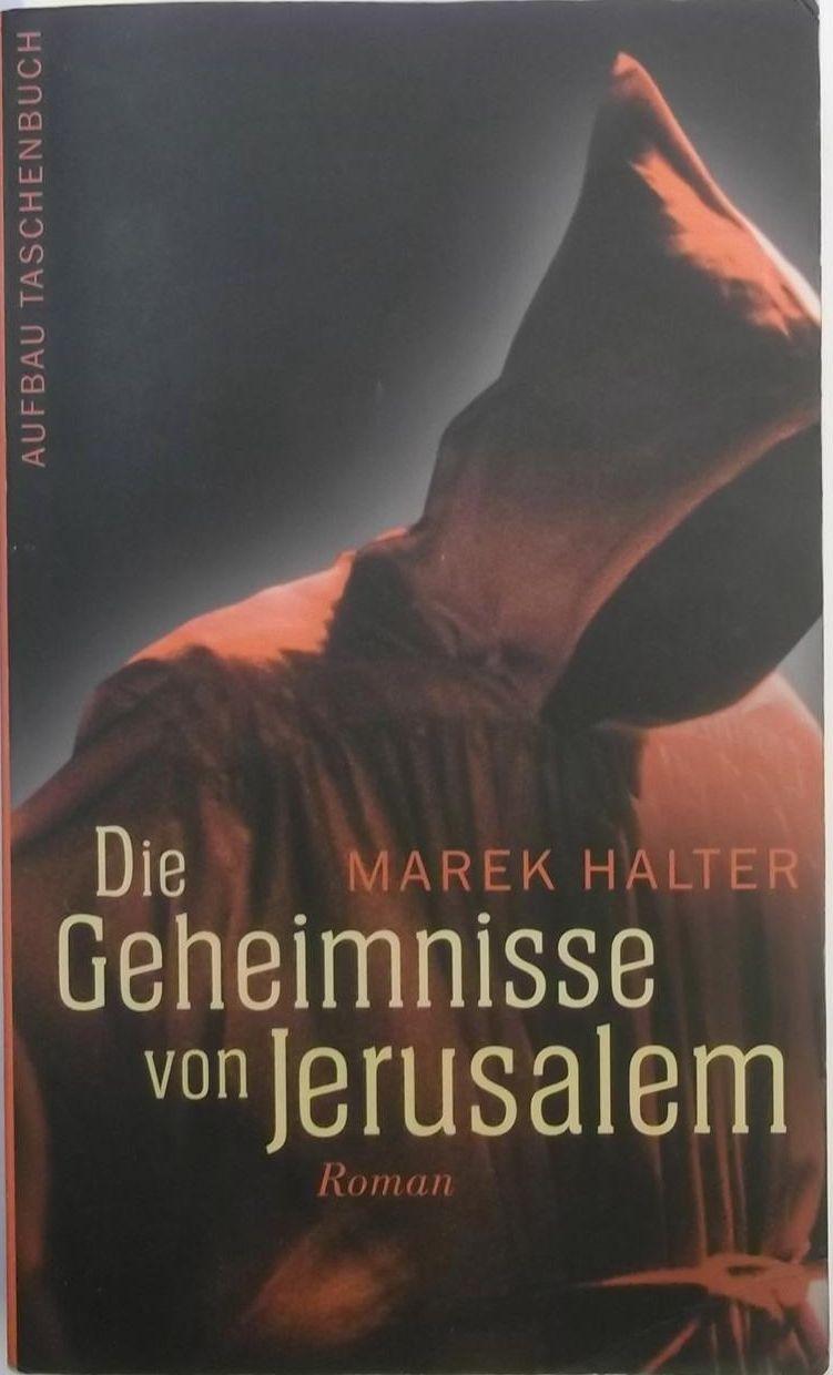 Die Geheimnisse von Jerusalem. Roman. - Halter, Marek