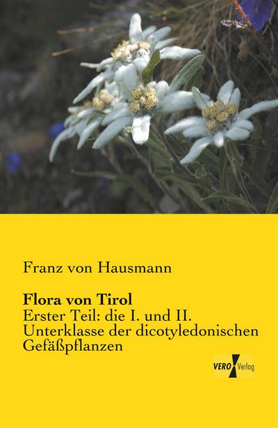 Flora von Tirol - Franz Von Hausmann