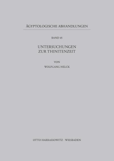 Untersuchungen zur Thinitenzeit - Wolfgang Helck