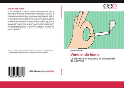 Vendiendo humo : La construcción discursiva en publicidades de cigarrillos - Cecilia Soubelet