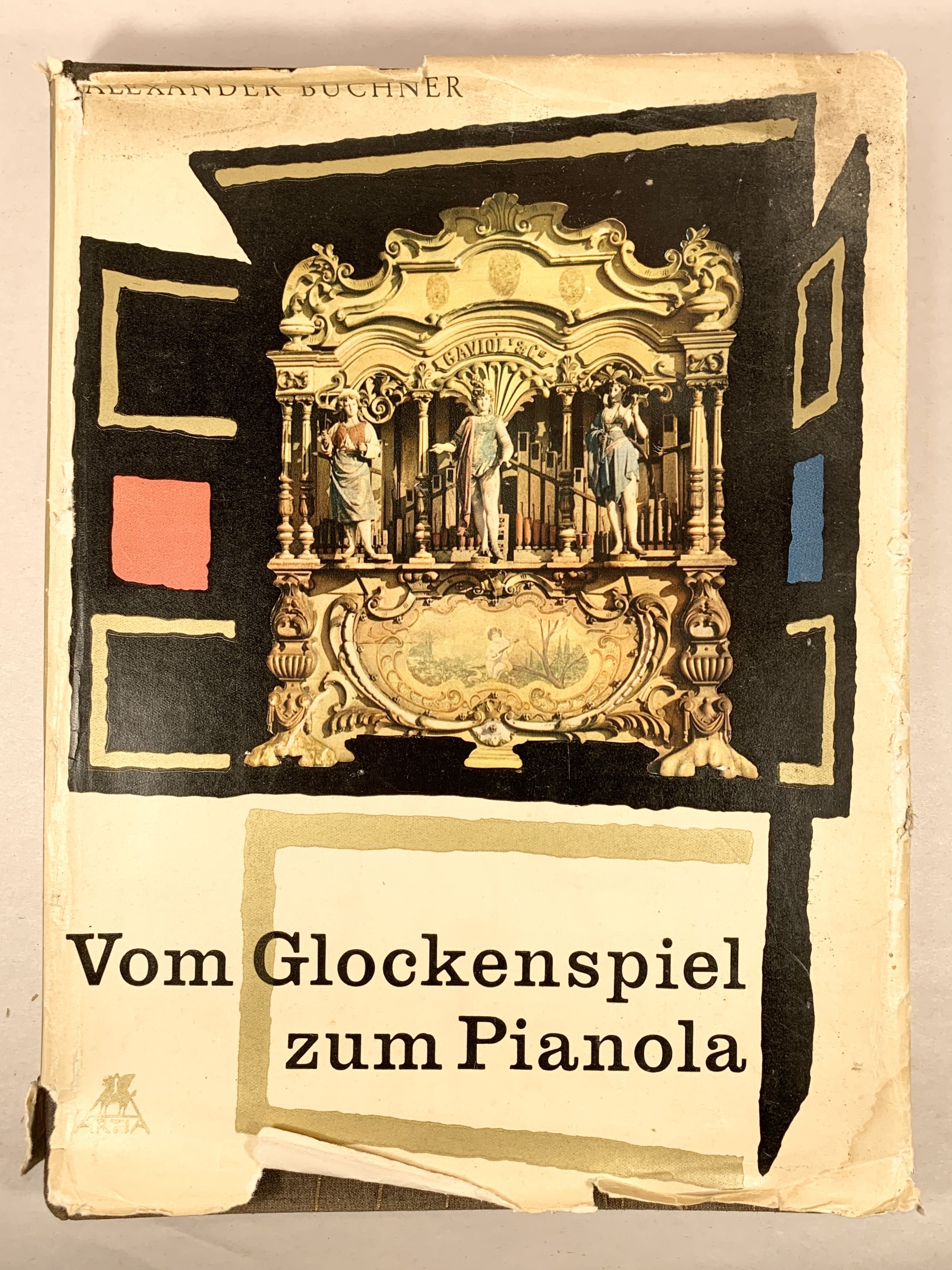 Vom Glockenspiel zum Pianola, by Buchner, Alexander | | 1959