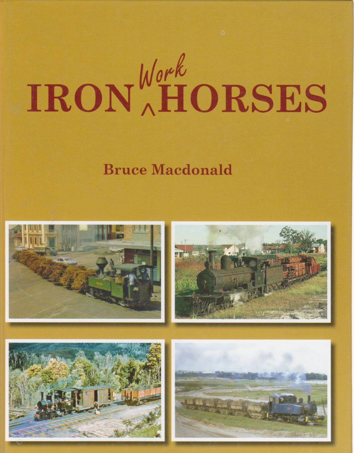IRON WORK HORSES. An Overview of Industrial Steam in