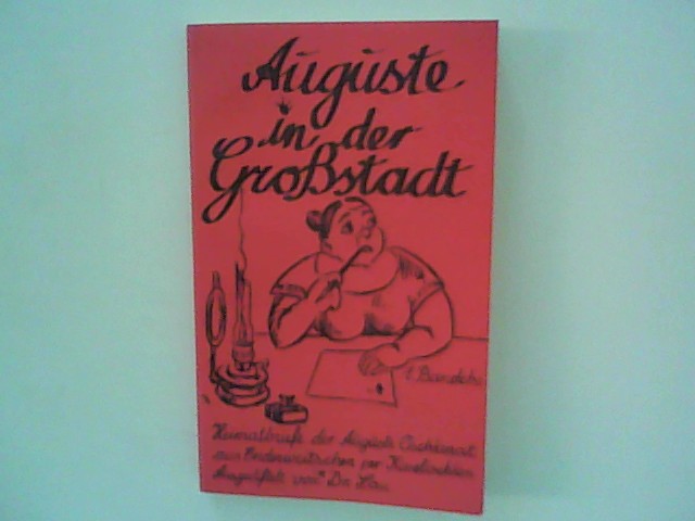 Auguste in der Grossstadt : 1. Bandche - Lau, Alfred