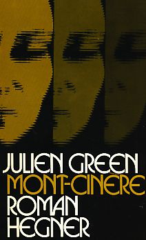Mont-Cinère : Roman. [Dt. von Eva Rechel-Mertens.]. - Green, Julien