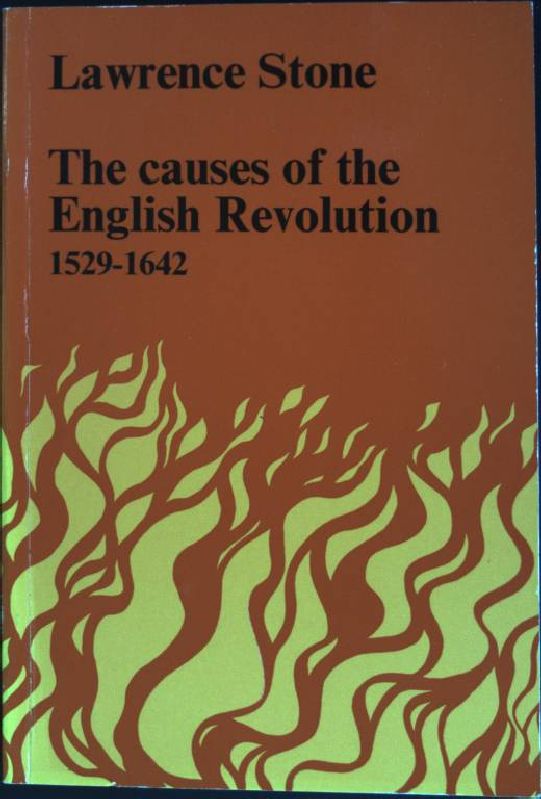 The Causes of the English Revolution, 1529-1642 - Stone, Lawrence