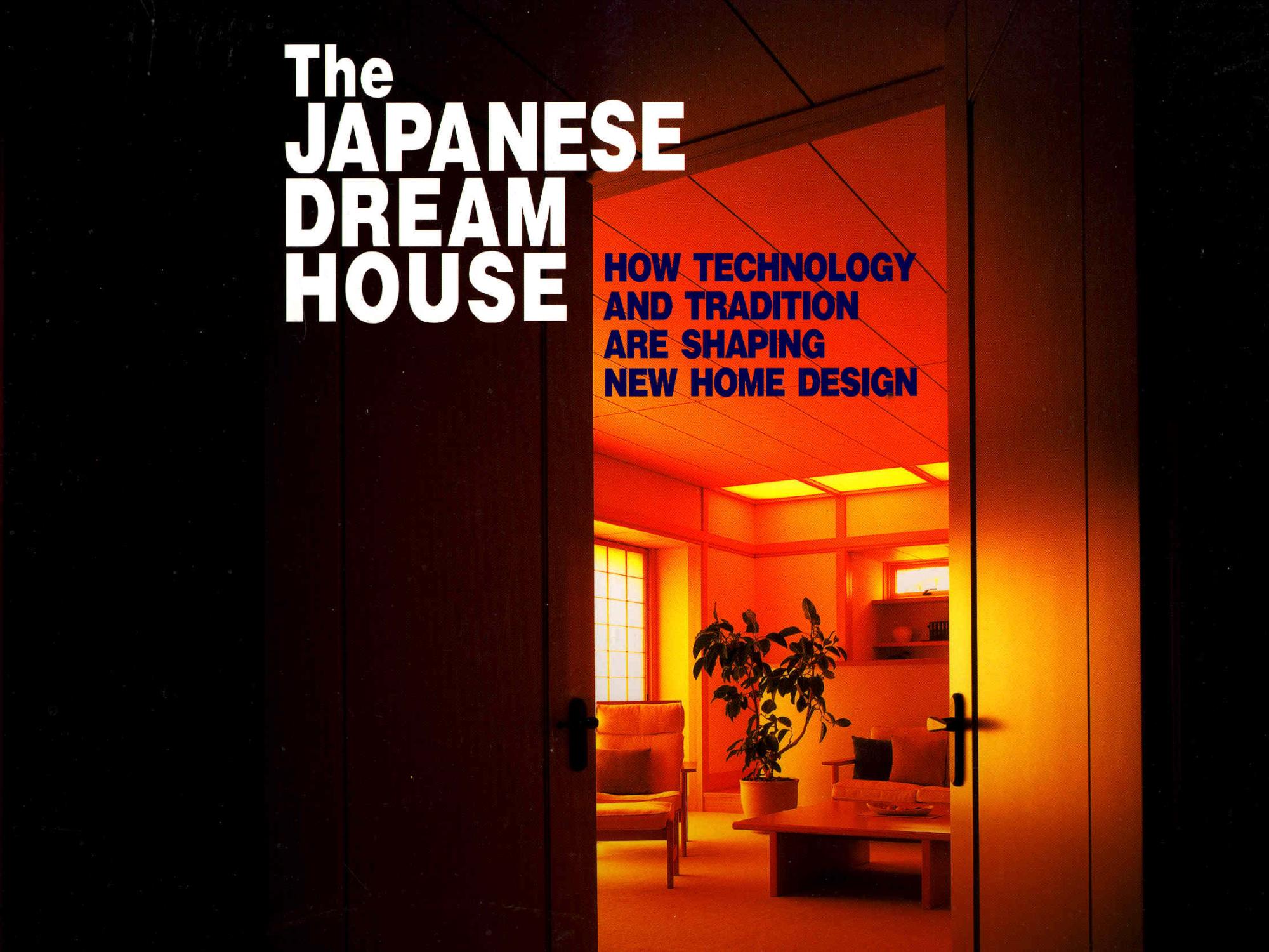 The Japanese Dream House How Technology And Tradition Are Shaping New Home Design A N E Y º E E Y A I Yapanisu Toriimu Hausu By Brown