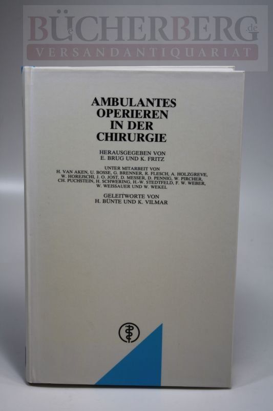 Ambulantes Operieren in der Chirurgie - Brugsch, E. und K. (Hg.) Fritz