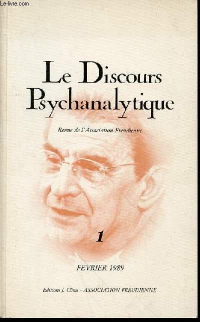 LE DISCOURS PSYCHANALYTIQUE N°1  REVUE DE L'ASSOCIATION FREUDIENNE. La