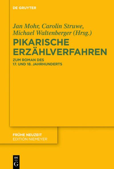 Pikarische Erzählverfahren : Zum Roman des 17. und 18. Jahrhunderts - Jan Mohr