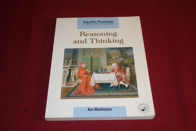 REASONING AND THINKING. - Manktelow Ken