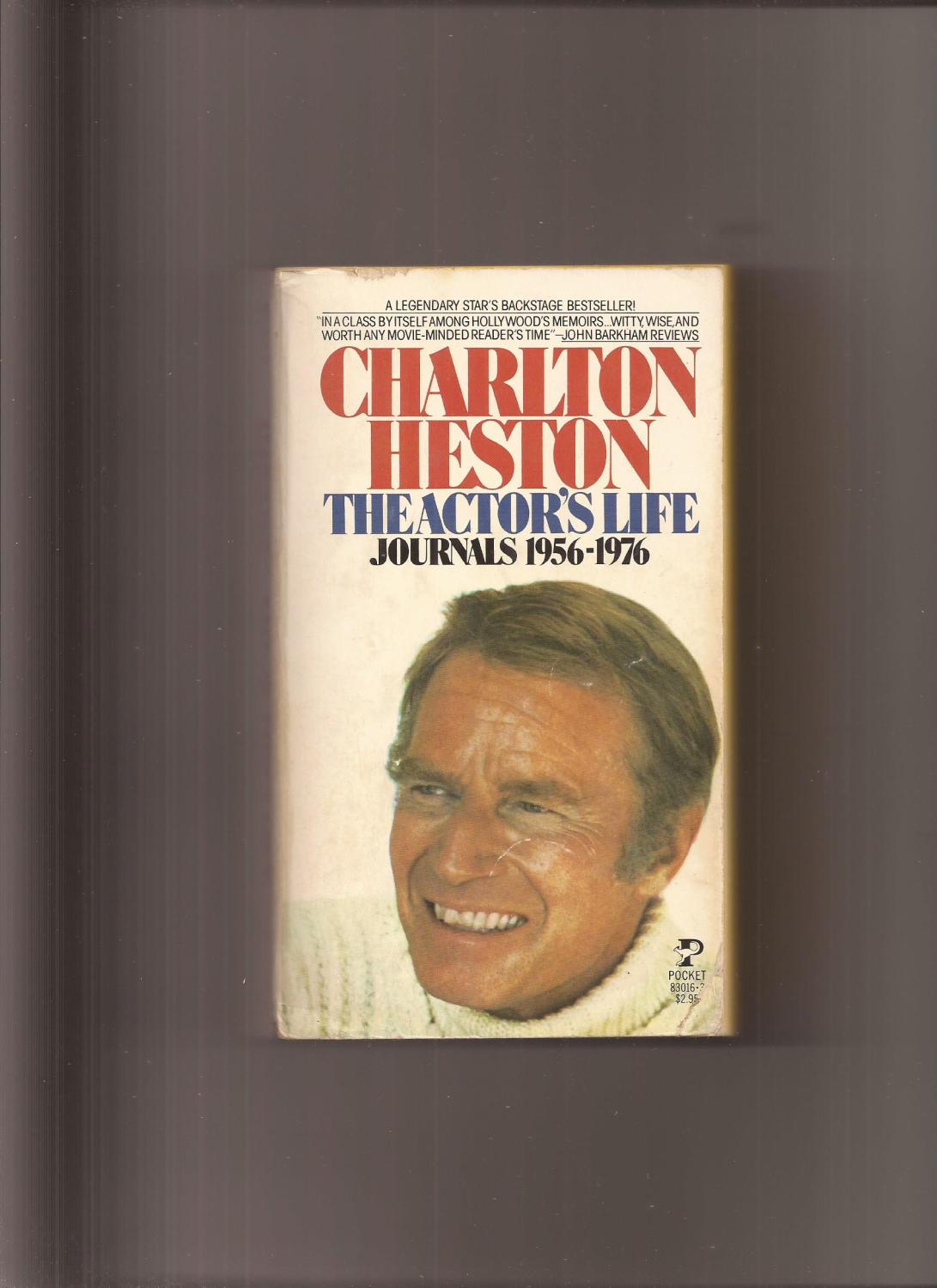 Charlton Heston: The Actors Life Journals 1956-1976 - Alpert, Hollis (edited by)