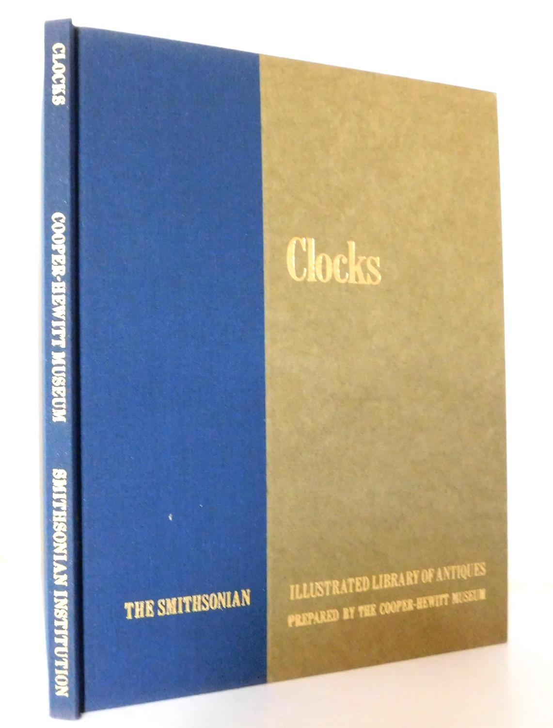 CLOCKS The Smithsonian Illustrated Library of Antiques by Shaffer