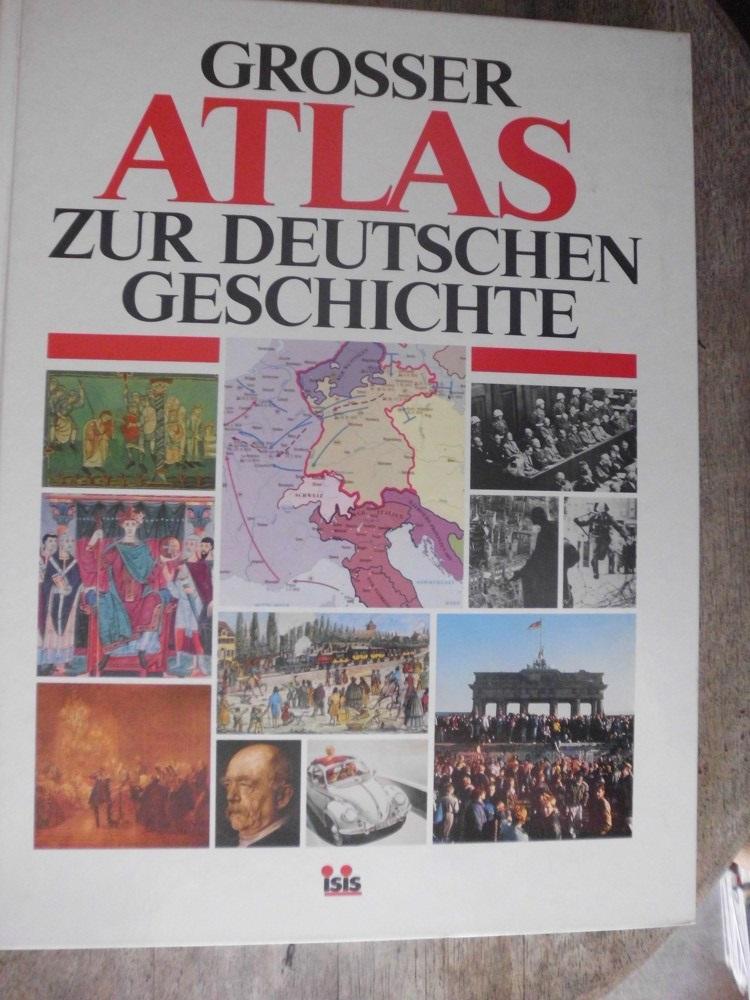 Großer Atlas zur Deutschen Geschichte - N.N. (Hrsg.)