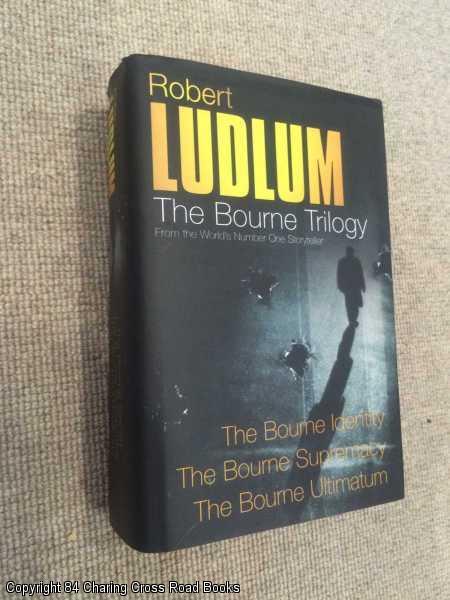 The Bourne Trilogy The Bourne Identity The Bourne Supremacy The Bourne Ultimatum 2003 Complete Omnibus Hardback Edition Von Robert Ludlum Near Fine Hardcover 2003 Book Club Edition 84 Charing Cross Road Books Ioba