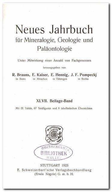 Neues Jahrbuch für Mineralogie, Geologie und Paläontologie ( XLVII. Beilage-Band 1923) - Brauns/Kaiser/Hennig/Pompeckj (Herausgeber)