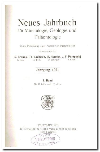 Neues Jahrbuch für Mineralogie, Geologie und Paläontologie ( Jahrgang 1921 I. Band) - Brauns/Liebisch/Hennig/Pompeckj (Herausgeber)