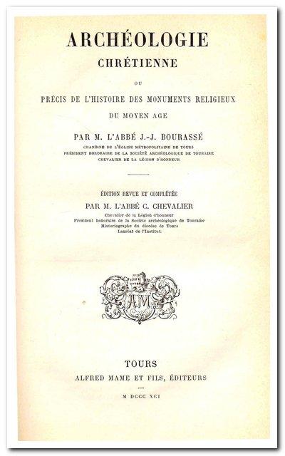 Archeologie chretienne ou Precis de l'histoire des monuments religieux du Moyen Age (1891) - Bourasse, Jean-Jacques