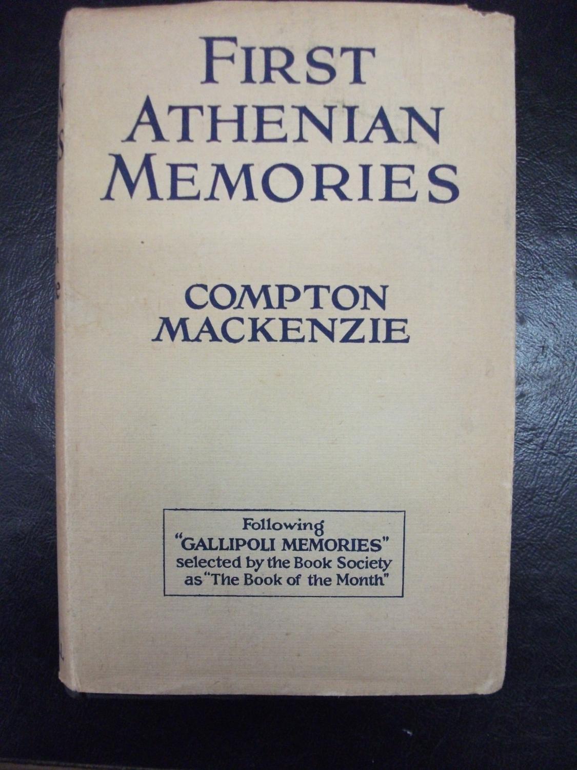 First Athenian Memories Par Mackenzie Compton 1931 Trinity Books