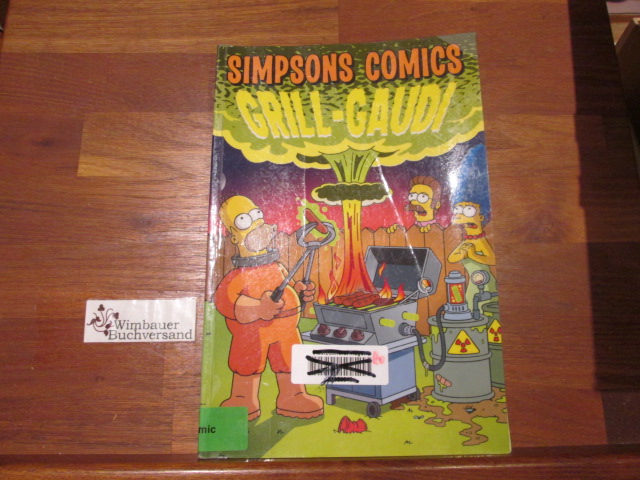 Simpsons Comics Bd. 20: Grill-Gaudi - Groening, Matt und Bill Morrison