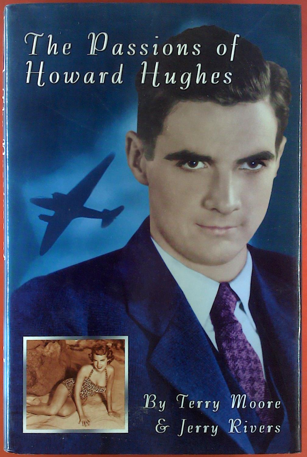The Passions of Howard Hughes. by Terry Moore, Jerry Rivers: Good (1996 ...