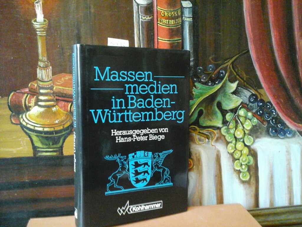 Massenmedien in Baden-Württemberg. - BIEGE , HANS-PETER (Hrsg.)