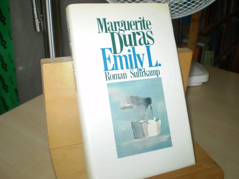 Emily L. Roman . Aus d. Französischen v. Maria Dessauer - Duras, Marguerite