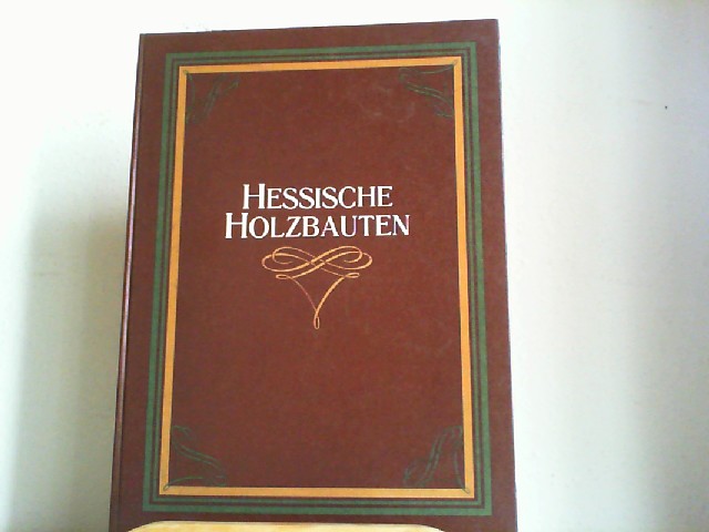 Hessische Holzbauten. 50 (fünfzig) ausgewählte Fototafeln (= Teil 1) // UND: // Hessische Holzbauten. Beiträge zur Geschichte des westdeutschen Hauses und Holzbaues zur Führung durch Werk Bickells von B. Hanftmann. (= Teil 2) in einem Buch. 2 Teile in einem Band. - BICKELL , L. und B. HANFTMANN: und B. HANFTMANN