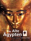 Das Alte Ägypten. herausgegeben von David P. Silverman. Aus dem Engl. von Elisabeth Frank-Grossebner. - Silverman, David P. (Herausgeber)