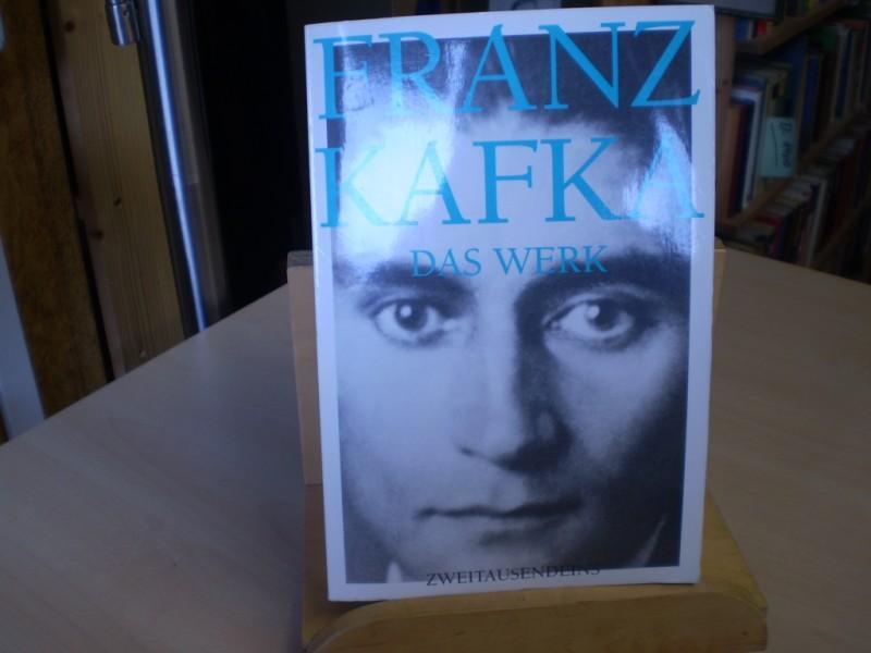 Das Werk. Romane und Erzählungen. - Kafka, Franz