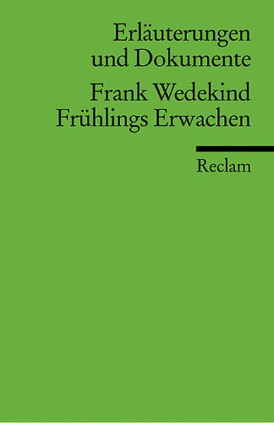 Erläuterungen und Dokumente zu Frank Wedekind: Frühlings Erwachen - Wagener, Hans