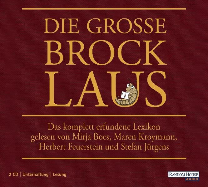Die große Brocklaus: Das komplett erfundene Lexikon - Kuhn, Oliver, Axel Fröhlich und Alexandra Reinwarth