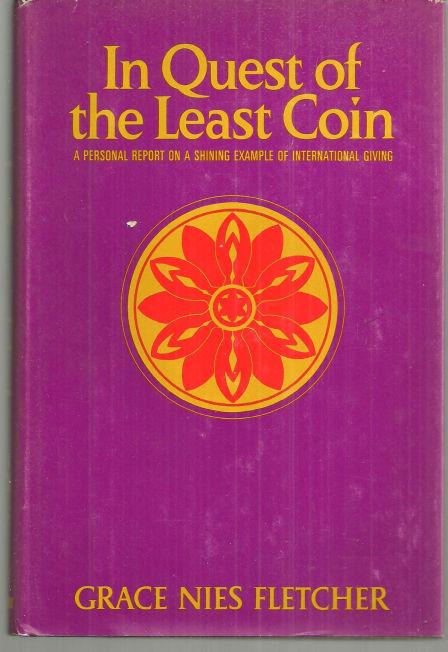 Image for IN QUEST OF THE LEAST COIN A Personal Report on a Shining Example of International Giving