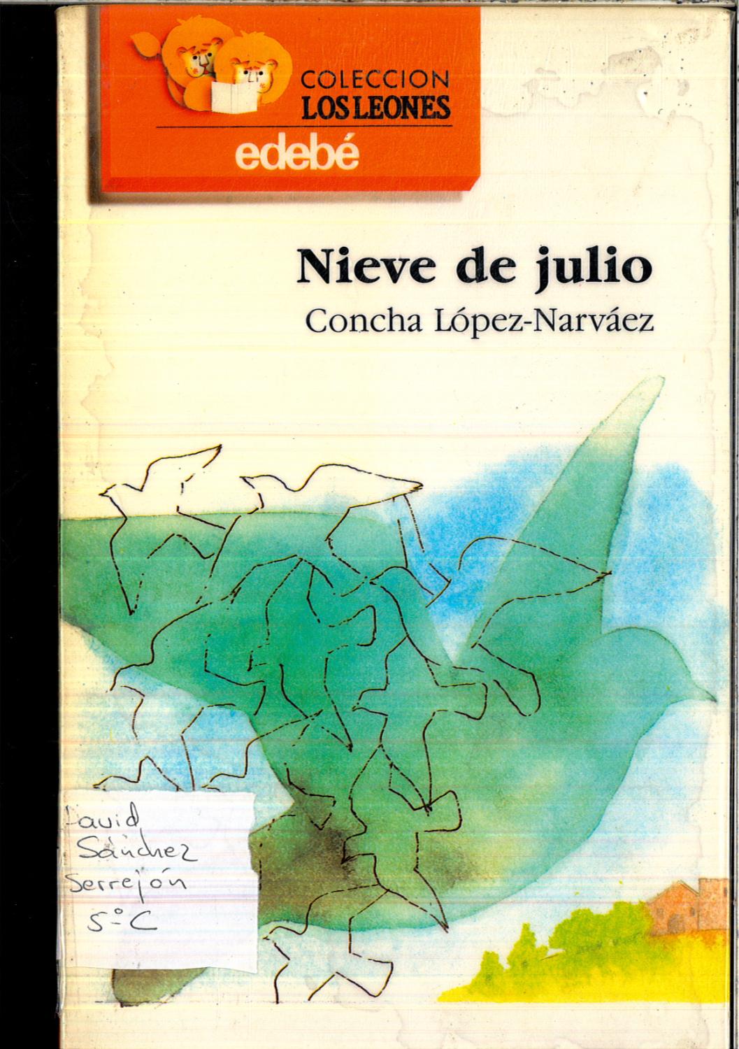 Nieve de Julio - López Narváez, Concha