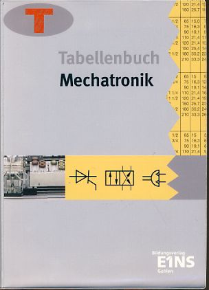 Tabellenbuch mechatronik. - Arzberger, Paul, Lunus Beilschmidt Petra Boehm u. a.