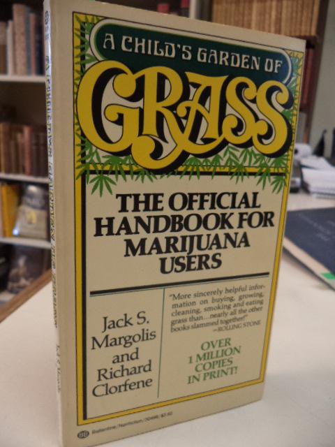 A Child's Garden of Grass - Margolis, Jack S.; Richard Clorfene